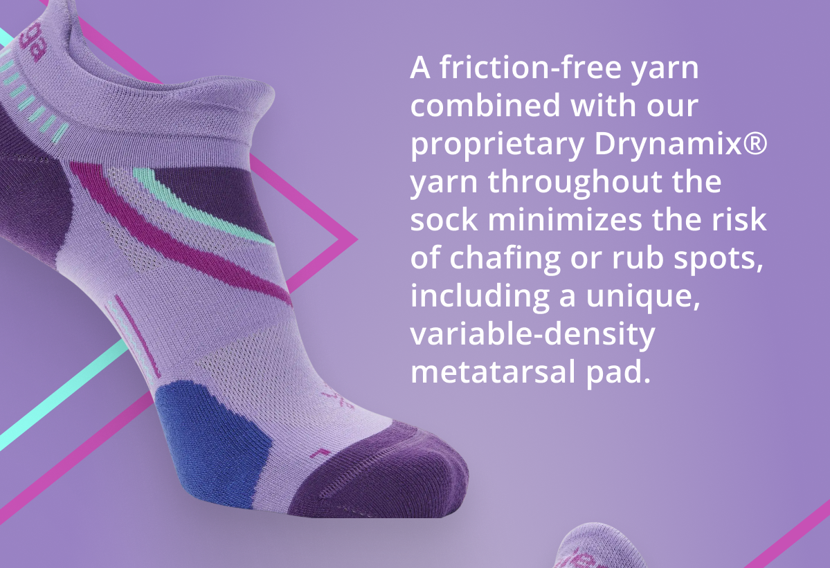 A friction-free yarn combined with our proprietary Drynamix® yarn throughout the sock minimizes the risk of chafing or rub spots, including a unique, variable-density metatarsal pad.